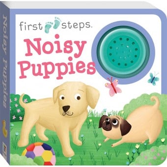 First Steps Board Book - Noisy Puppies