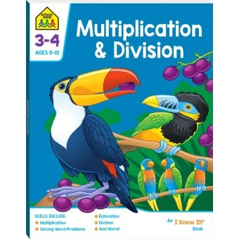 School Zone - Multiplication & Division - I Know it Book (8-10y) 