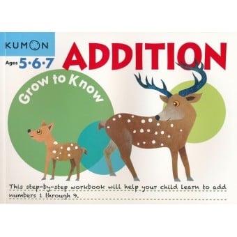 Kumon - Grow to Know - Addition (Age 5, 6, 7)