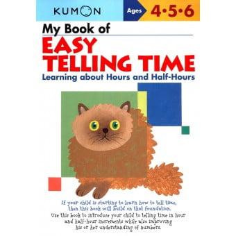 Kumon Math Skills - My Book of Easy Telling Time (Age 4, 5, 6)