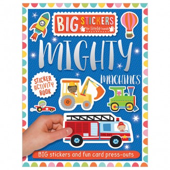 Big Stickers for Little Hands: Mighty Machines