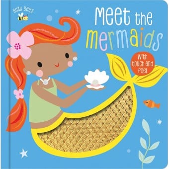 Meet the Mermaids (with touch and feel)