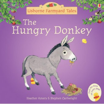 Farmyard Tales - The Hungry Donkey